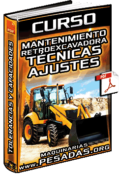 Curso: Mantenimiento de Retroexcavadora - Ajustes, Tolerancias y Capacidad de Llenado