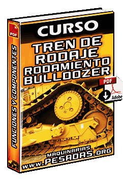 Descargar Curso de Tren de Rodaje o Rodamiento de Bulldozers