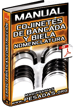 Manual: Reusabilidad de Cojinetes de Bancada y Biela - Nomenclatura y Construcción