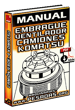 Ver Manual de Embrague del Ventilador de Camiones Komatsu