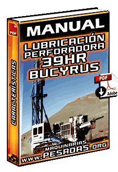 Descargar Manual de Lubricación en Perforadoras 39HR Bucyrus