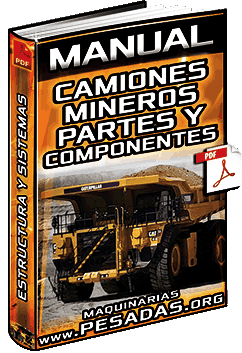 Manual de Estructura de Camiones Mineros - Tolva, Cabina, Sistemas y Componentes