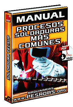 Descargar Manual de Procesos de Soldaduras más Comunes