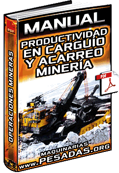 Manual de Productividad en el Carguío y Acarreo - Operaciones Mineras y Control