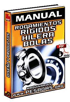 Ver Manual de Rodamientos Rígidos de una Hilera de Bolas