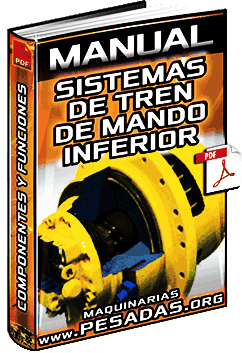 Descargar Manual de Sistemas de Tren de Mando Inferior de Maquinaria Pesada