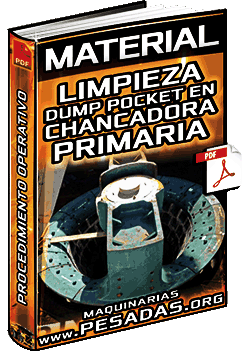 Ver Material de Limpieza Dump Pocket en la Chancadora Primaria