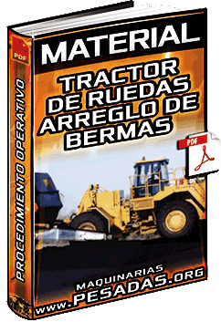 Descargar Material de Arreglo de Bermas con Tractor de Ruedas Minero