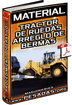 Ver Material de Arreglo de Bermas con Tractor de Ruedas Minero