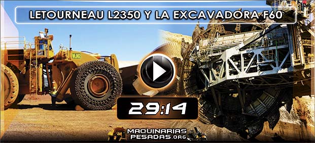 Video de Cargador Letourneau L2350 y Excavadora Gigante F60