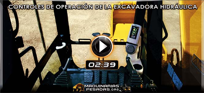 Video de Controles de Operación de Excavadora Hidráulica