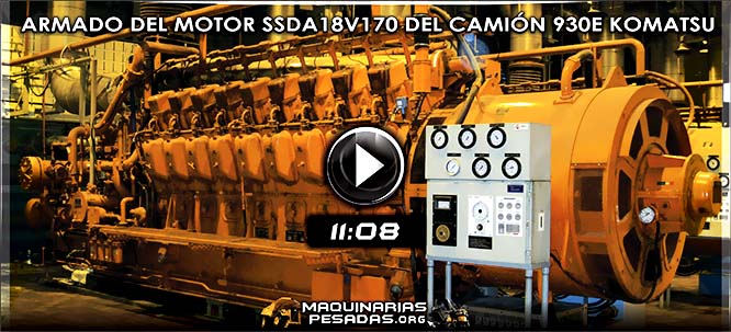 Video de Armado del Motor SSDA18V170 del Camión 930E Komatsu