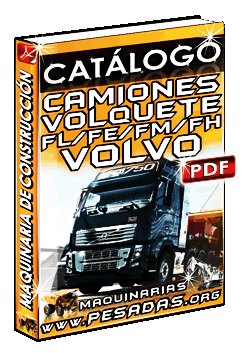 Catálogo de Camiones Volquete de Construcción FL, FE, FM, FH y FH16 Volvo