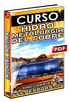 Curso de Hidrometalurgia del Cobre en Ingeniería de Seguridad Industrial