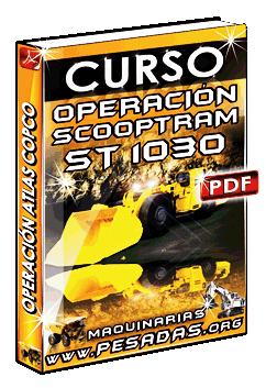 Curso Operador de Scooptram ST1030 Atlas Copco