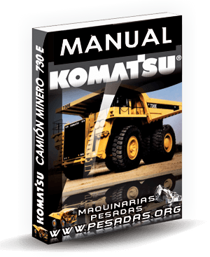 Manual de Operación y Mantenimiento Camión Minero 730 E Komatsu