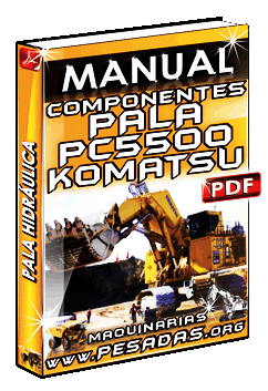Manual de Componentes de la Pala Hidráulica PC5500 Komatsu