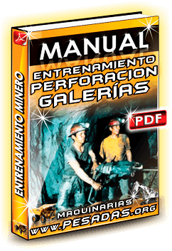 Manual de Entrenamiento Minero: Perforación, Galerías y Rampas