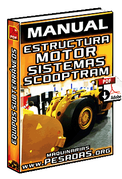 Manual de Estructura, Motor y Sistemas del Scooptram (Cargador Subterráneo)