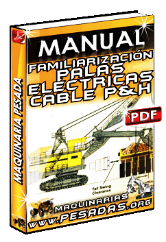 Manual de Familiarización de Palas Eléctricas de Cable P&H