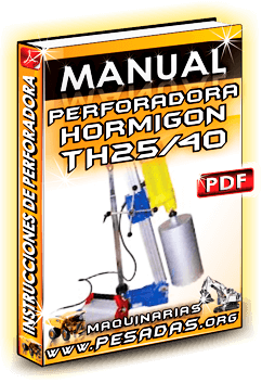 Manual de Instrucciones Perforadora de Hormigón TH25 y TH40
