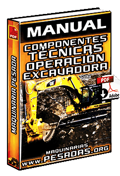 Manual de Descripción de Componentes y Técnicas de Operación de Excavadoras
