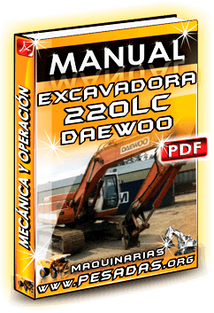 Manual de Operación, Mecánica y Mant. de Excavadora S220LC Daewoo