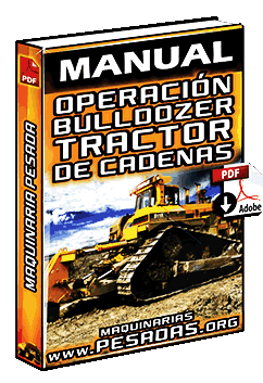 Manual de Operación del Bulldozer ó Tractor de Cadenas