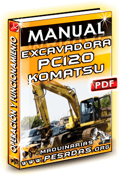 Manual de Operación y Funcionamiento de Excavadora PC120 Komatsu