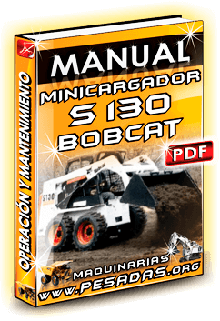 Manual de Operación y Mantenimiento Minicargador S130 Bobcat