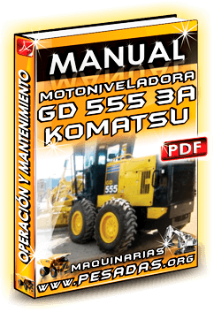 Manual de Operación y Mantenimiento Motoniveladora GD555 3A Komatsu