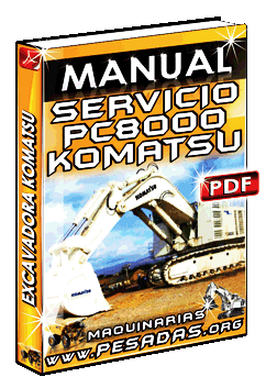 Manual de Servicio: Excavadora Hidráulica PC8000 Komatsu