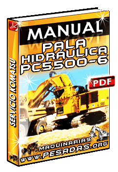 Manual de Servicio: Pala Hidráulica PC5500 – 6 Komatsu