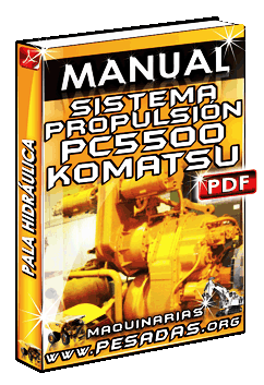 Manual de Propulsión de la Pala Hidráulica PC5500 Komatsu