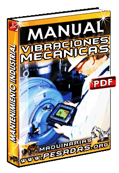 Manual de Vibraciones Mecánicas en Mantenimiento Industrial