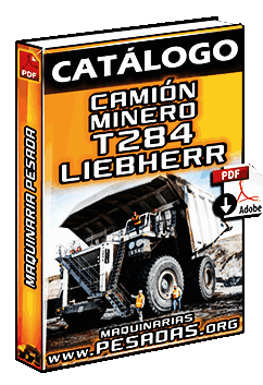 Catálogo del Camión Minero T284 Liebherr