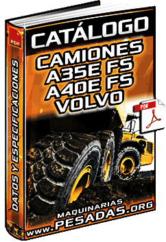 Catálogo de Camiones Articulados A35E FS y A40E FS Volvo – Especificaciones