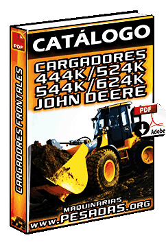 Catálogo de Cargadores Frontales 444K, 524K, 544K y 624K John Deere
