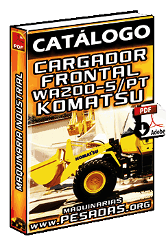 Catálogo de Cargadores Frontales de Ruedas WA200-5 y WA200PT-5 Komatsu