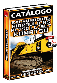 Catálogo de Excavadoras Hidráulicas PC750LC-7 y PC750SE-7 Komatsu
