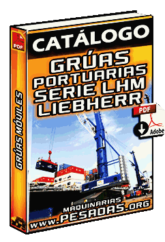 Catálogo de Grúas Móviles Portuarias LHM120 a LHM600 Liebherr