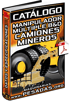 Catálogo de Manipulador Múltiple B&D para Camiones Mineros – Especificaciones