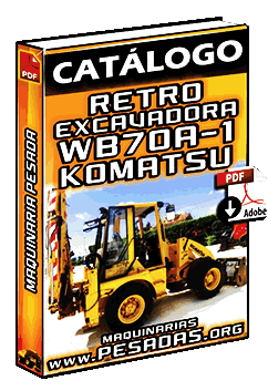 Catálogo de Retroexcavadora Articulada WB70A-1 Komatsu