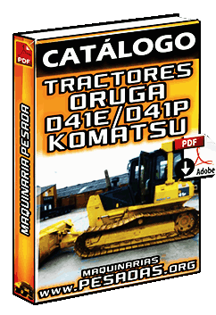 Catálogo de Tractores de Orugas o Cadenas D41E-6 y D41P-6 Komatsu