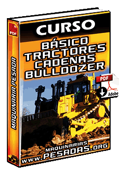 Curso Básico de Tractores de Cadenas o Bulldozer