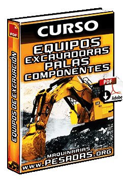 Curso de Equipos de Excavación: Excavadoras, Palas y sus Componentes