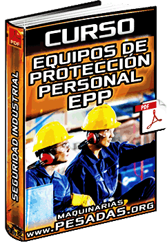 Curso de Equipos de Protección Personal EPP – Seguridad e Higiene Industrial