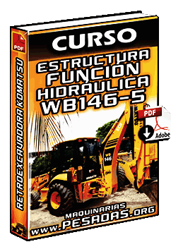 Curso de Estructura y Función Hidráulica de la Retroexcavadora WB416-5 Komatsu