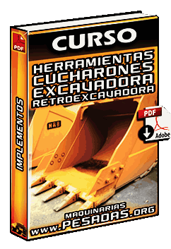 Curso de Herramientas y Cucharones de Excavadoras y Retroexcavadoras