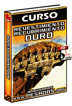 Curso de Revestimiento y Recubrimientos Duros de Maquinaria Pesada